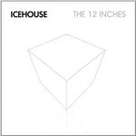 ICEHOUSE - 12 INCH VERSIONS AND REMIXES VOL 1