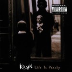 KORN - LIFE IS PEACHY