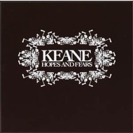 KEANE - HOPES AND FEARS