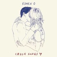 KAREN O - CRUSH SONGS