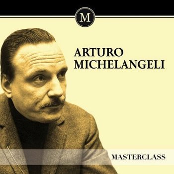 ARTURO MICHELANGELI - MASTERCLASS