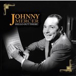 JOHNNY MERCER - HELLO OUT THERE!