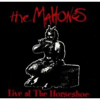 THE MAHONES - LIVE AT THE HORSESHOE
