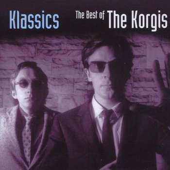 KORGIS - KLASSICS THE BEST OF