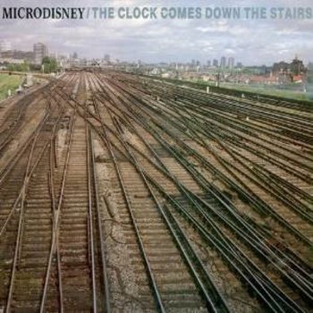 MICRODISNEY - THE CLOCK COMES DOWN THE STAIRS (CD)