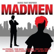 MUSIC THAT INSPIRED MADMEN - VARIOUS ARTISTS (CD).. )