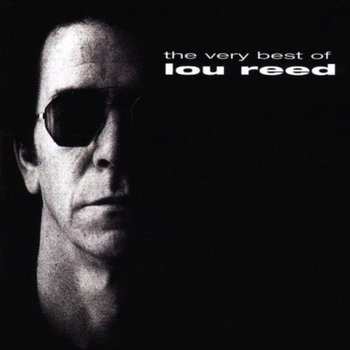 LOU REED - THE VERY BEST OF