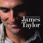 JAMES TAYLOR - THE ESSENTIAL