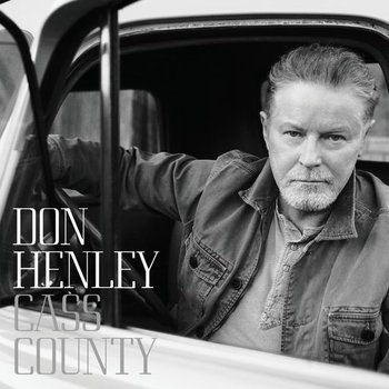 DON HENLEY - CASS COUNTY (CD)