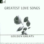 GREATEST LOVE SONGS - GOLDEN GREATS