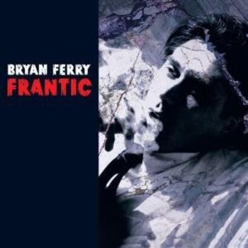 BRYAN FERRY - FRANTIC (CD)