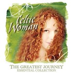 CELTIC WOMAN - THE GREATEST JOURNEY: ESSENTIAL COLLECTION (CD)...