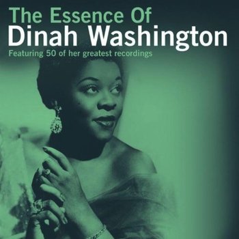 DINAH WASHINGTON - THE ESSENCE OF