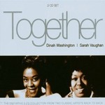 DINAH WASHINGTON & SARAH VAUGHAN - TOGETHER