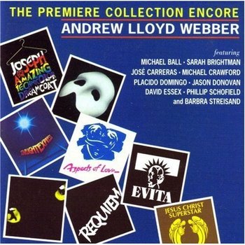 ANDREW LLOYD WEBBER - THE PREMIERE COLLECTION ENCORE