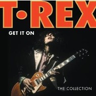 T REX - GET IT ON THE COLLECTION (CD).