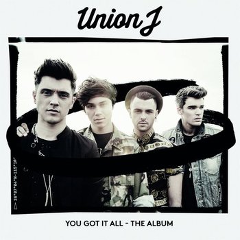 UNION J - YOU GOT IT ALL (CD)