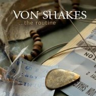 VON SHAKES - THE ROUTINE