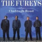 THE FUREYS - CLADDAGH ROAD