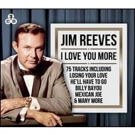 JIM REEVES - I LOVE YOU MORE  (3 CD SET)