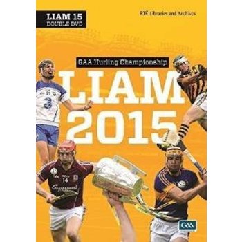 GAA HURLING CHAMPIONSHIP 2015 - LIAM 2015