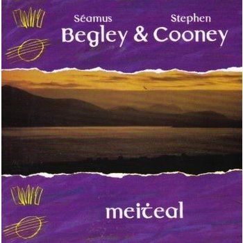 SEAMUS BEGLEY & STEPHEN COONEY - MEITEAL (CD)