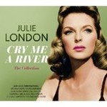 JULIE LONDON - CRY ME A RIVER THE COLLECTION