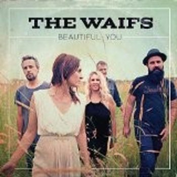 THE WAIFS - BEAUTIFUL YOU
