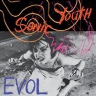 SONIC YOUTH - EVOL