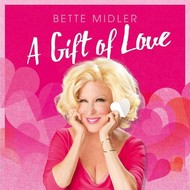 BETTE MIDLER - A GIFT OF LOVE