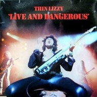 THIN LIZZY - LIVE & DANGEROUS  (Vinyl LP).