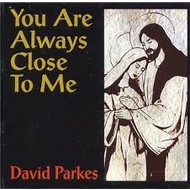 DAVID PARKES - YOU ARE ALWAYS CLOSE TO ME (CD)...ci)