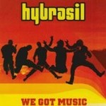 HYBRASIL - WE GOT MUSIC