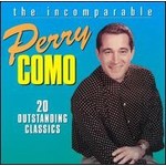 PERRY COMO -THE INCOMPARABLE