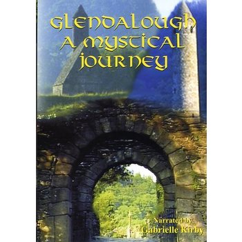 GLENDALOUGH - A MYSTICAL JOURNEY (Brother Seamus Byrne & Gabrielle Kirby) DVD