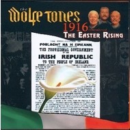 THE WOLFE TONES - 1916 REMEMBERED: THE EASTER RISING (CD)...