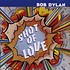 BOB DYLAN - SHOT OF LOVE (CD)