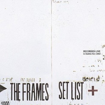THE FRAMES - SET LIST (CD)