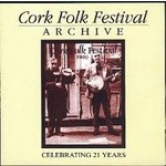 CORK FESTIVAL ARCHIVE - VARIOUS ARTISTS (CD)...i)