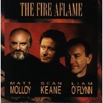 MATT MOLLOY / SEAN KEANE / LIAM O'FLYNN - THE FIRE AFLAME (CD)...