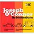 JOSEPH O CONNOR - THE DRIVETIME DIARIES