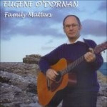 EUGENE O DORNAN - FAMILY MATTERS (CD)
