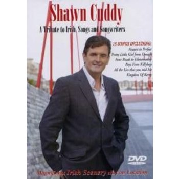 SHAWN CUDDY - A TRIBUTE TO IRISH SONGS AND SONGWRITERS (DVD)