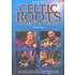 CELTIC ROOTS FESTIVAL - PART TWO