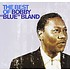 BOBBY \BLUE\" BLAND - THE BEST OF"""