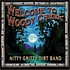 NITTY GRITTY DIRT BAND - WELCOME TO WOODY CREEK (CD)