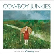 COWBOY JUNKIES - THE NIMAD SERIES DEMONS VOLUME 2 (CD).