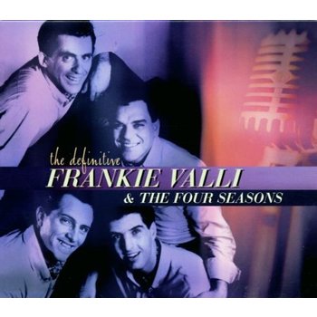 FRANKIE VALLI & THE FOUR SEASONS - THE DEFINITIVE FRANKIE VALLI & THE FOUR SEASONS (CD)