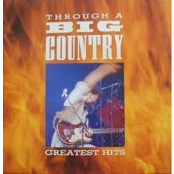 BIG COUNTRY - THROUGH A BIG COUNTRY