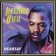 ALEXANDER O'NEAL - HEARSAY